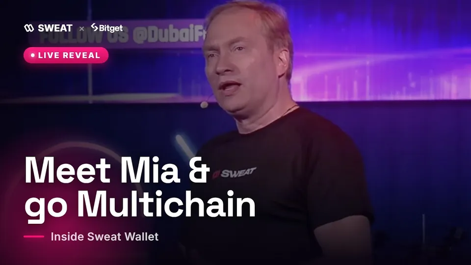 Live reveal of Mia and Multichain in Sweat Wallet with Bitget